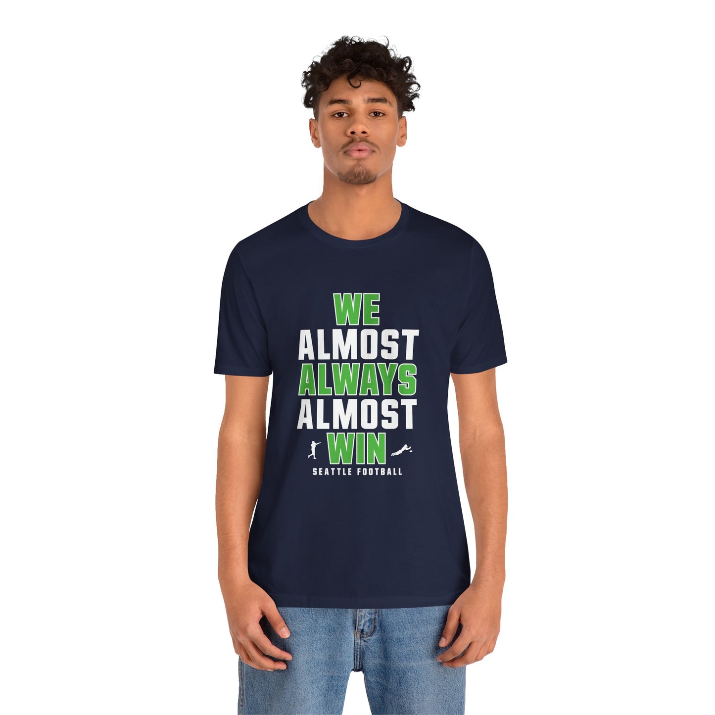We Almost Always Almost Win - Seattle Football