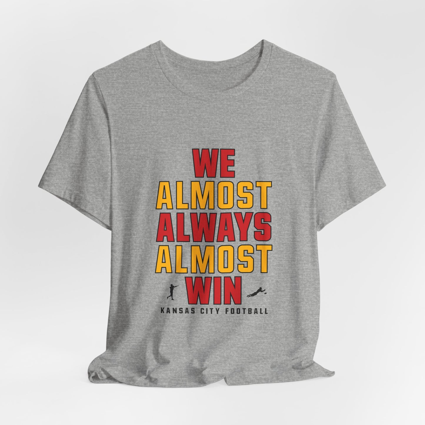 We Almost Always Almost Win - Kansas City Football