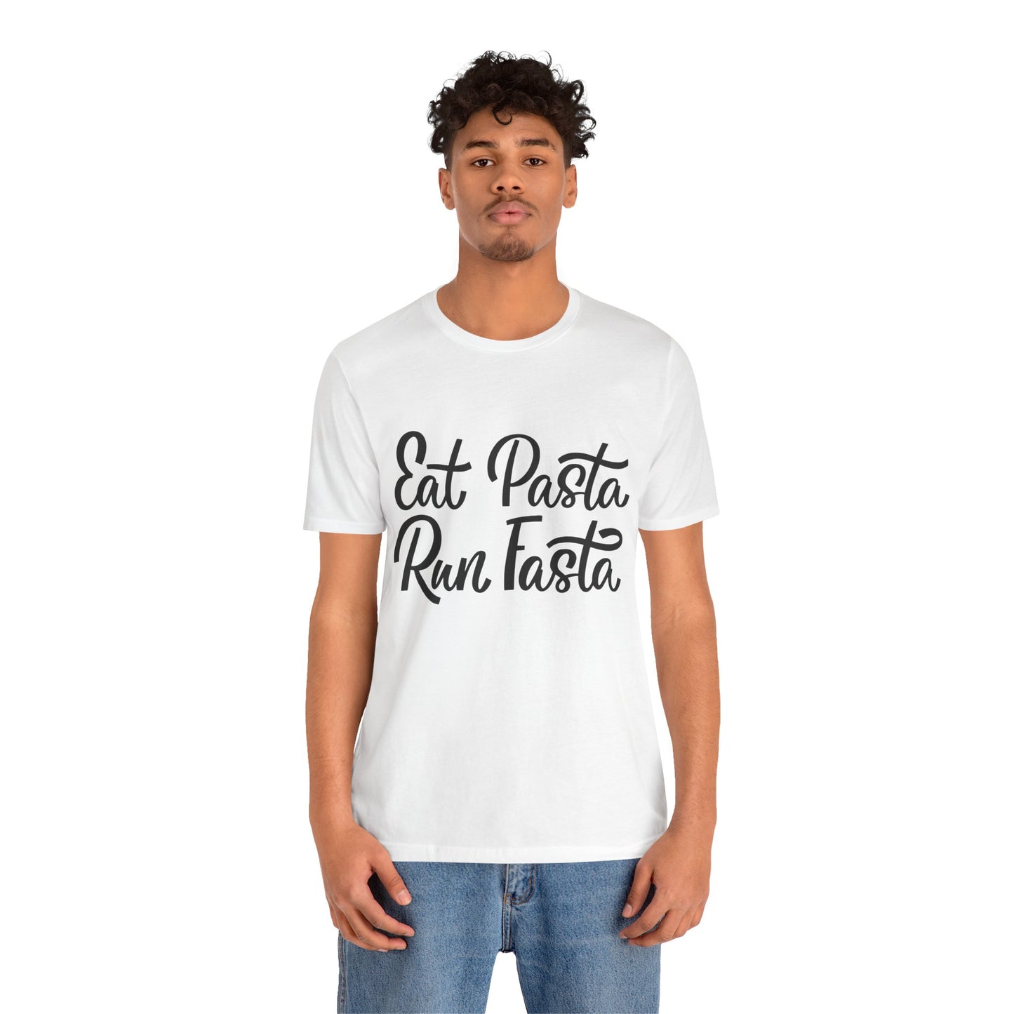 Eat Pasta, Run Fasta T-Shirt — Funny Carb-Loving Running Tee