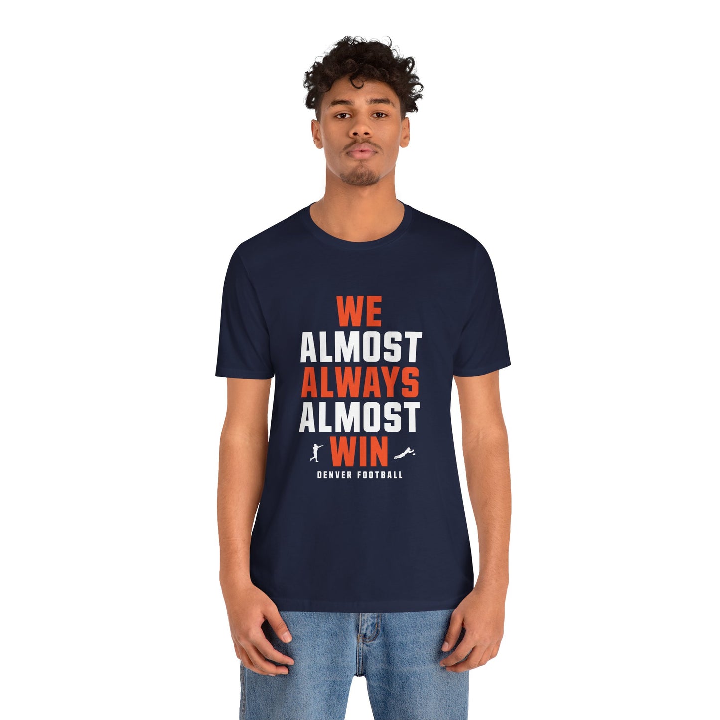 We Almost Always Almost Win - Denver Football