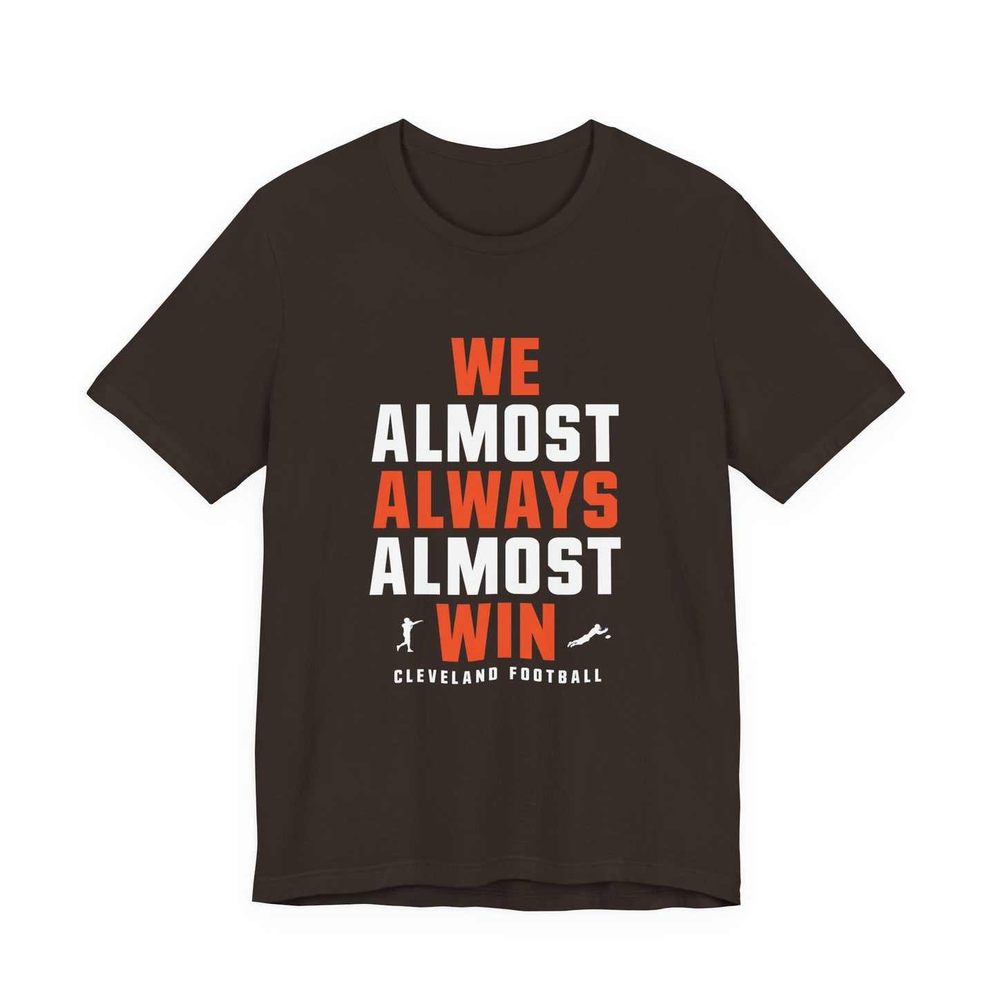 We Almost Always Almost Win - Cleveland Football