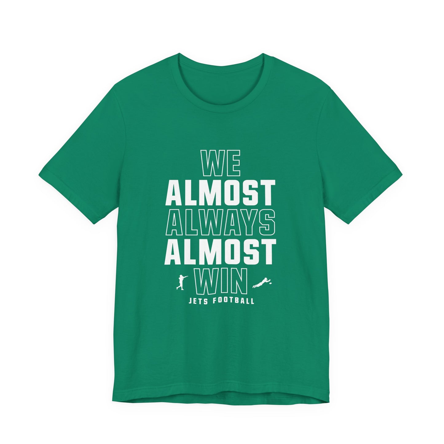 We Almost Always Almost Win - Jets Football
