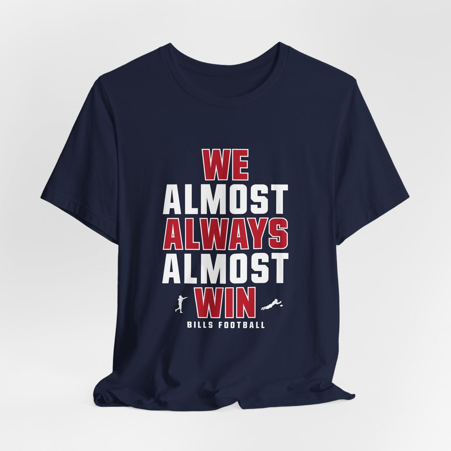 We Almost Always Almost Win - Buffalo Football