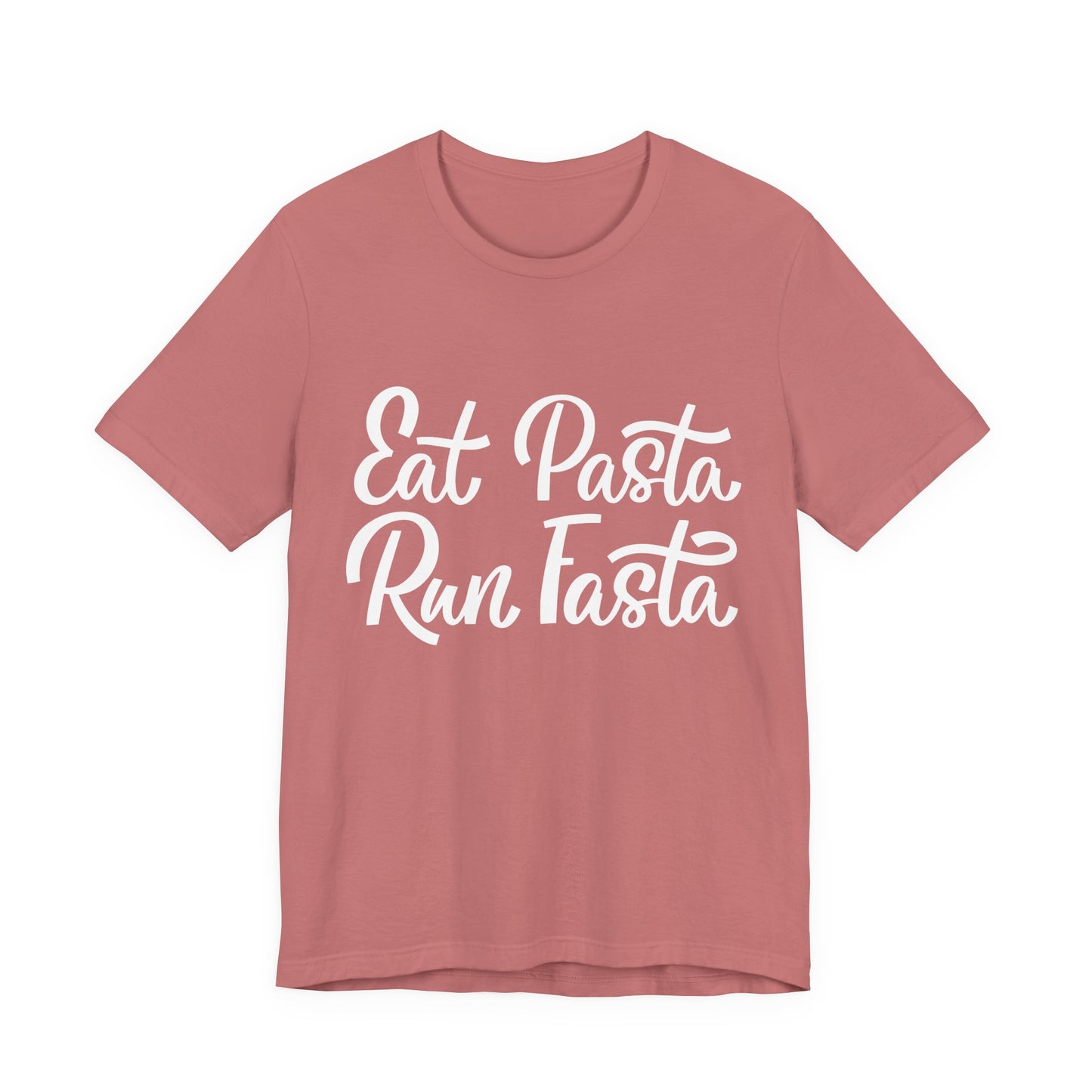 Eat Pasta, Run Fasta T-Shirt — Funny Carb-Loving Running Tee
