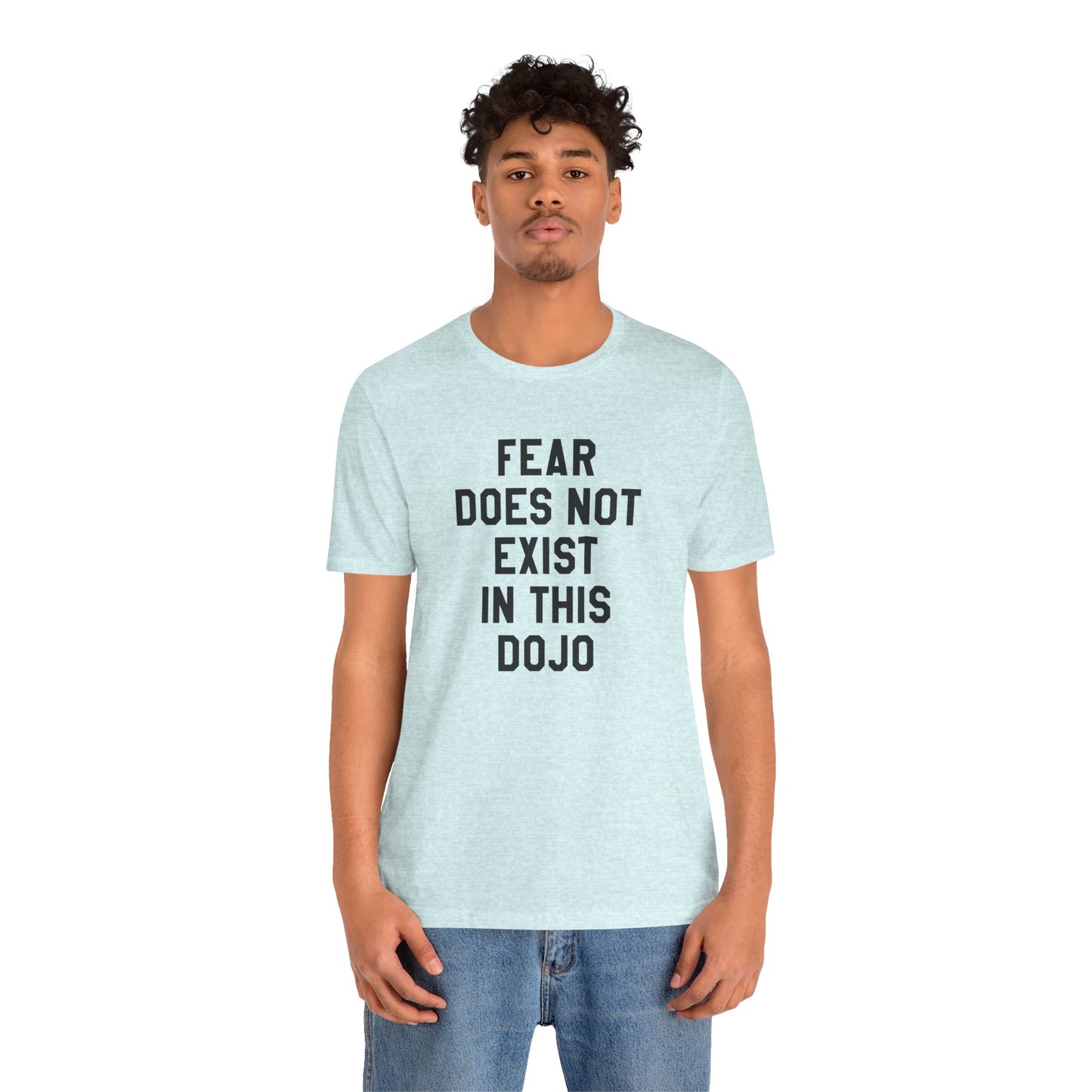 Fear Does Not Exist in This Dojo Karate Kid/Cobra Kai T-Shirt