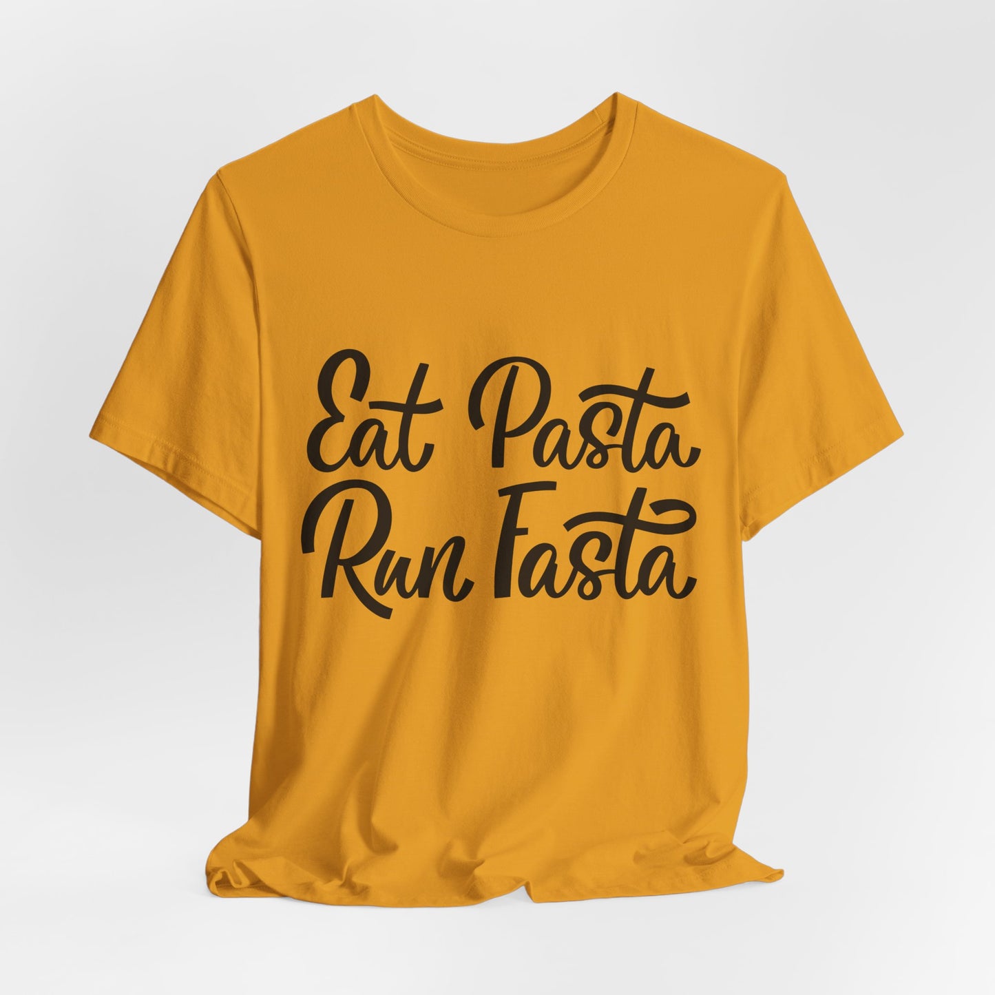 Eat Pasta, Run Fasta T-Shirt — Funny Carb-Loving Running Tee