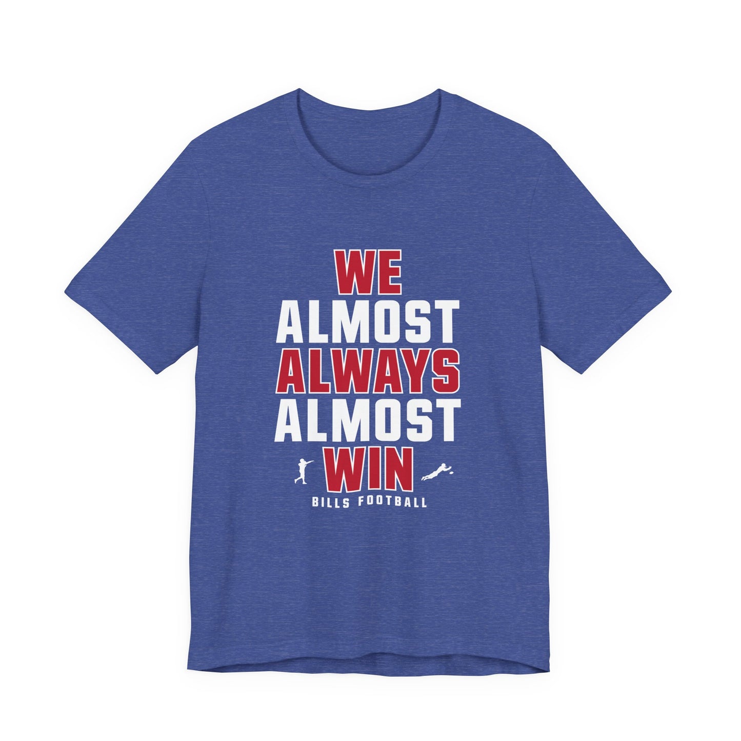 We Almost Always Almost Win - Buffalo Football
