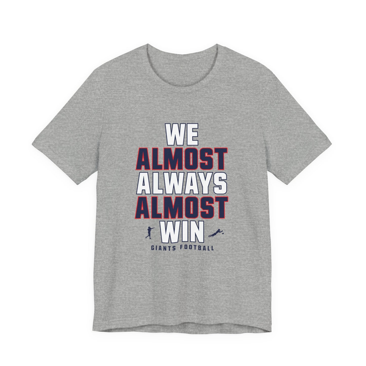 We Almost Always Almost Win - Giants Football