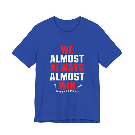 We Almost Always Almost Win - Giants Football