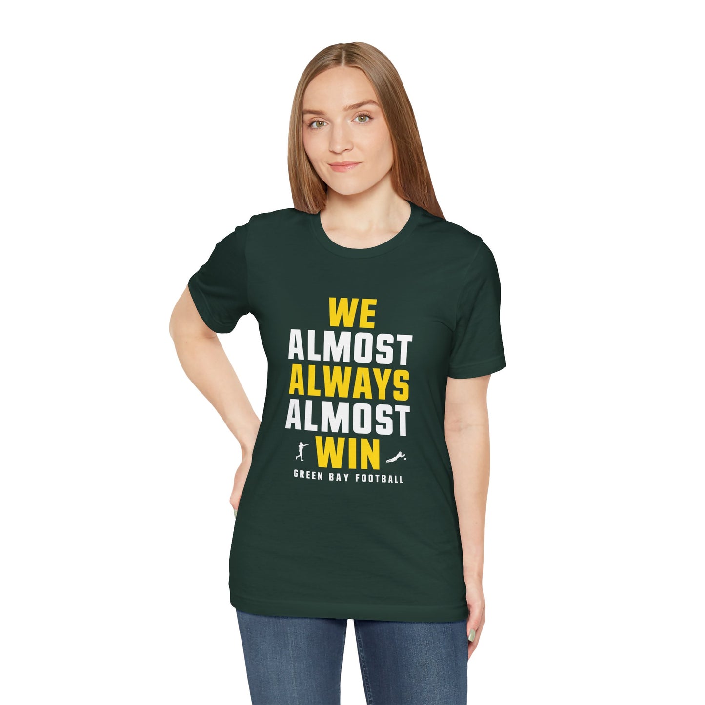 We Almost Always Almost Win - Green Bay Football