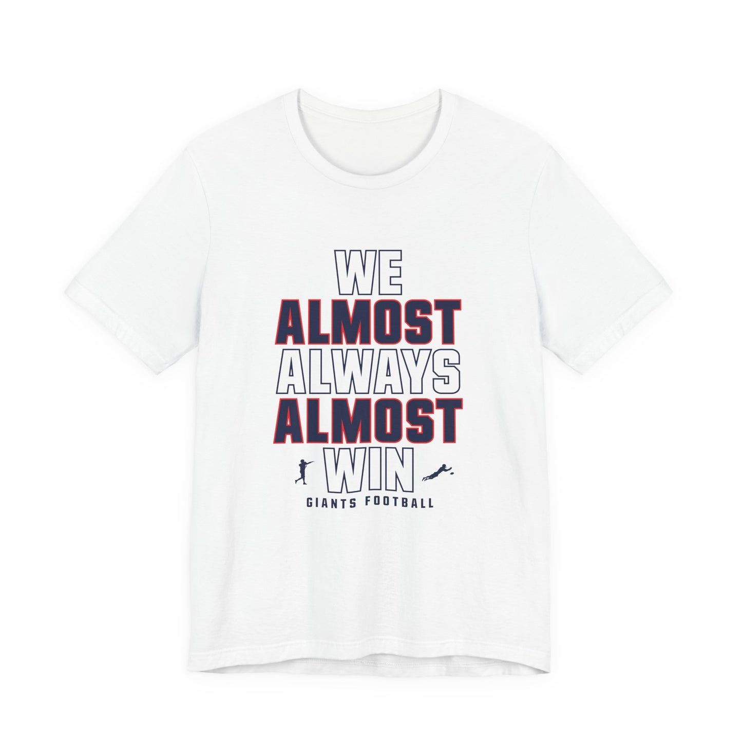 We Almost Always Almost Win - Giants Football