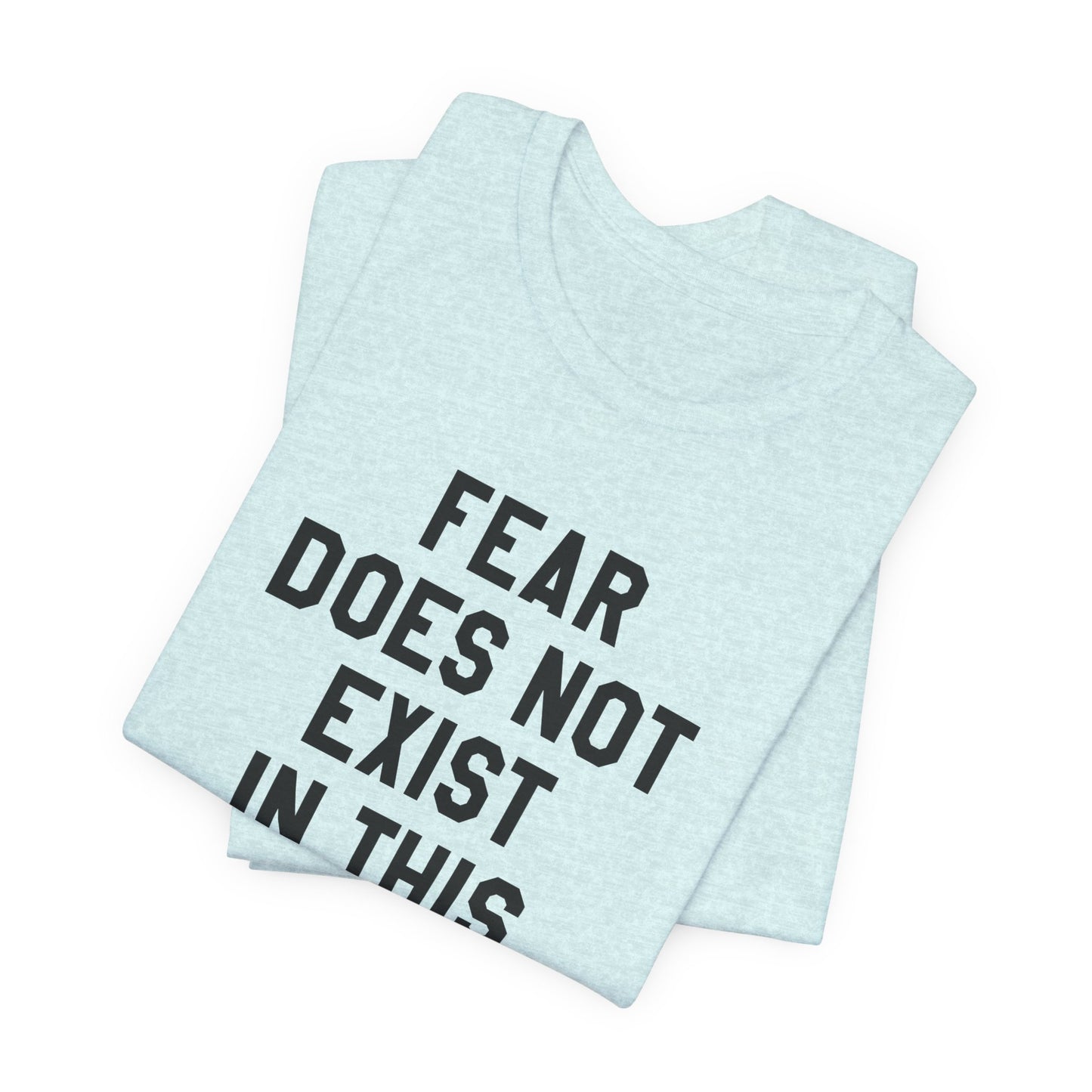 Fear Does Not Exist in This Dojo Karate Kid/Cobra Kai T-Shirt
