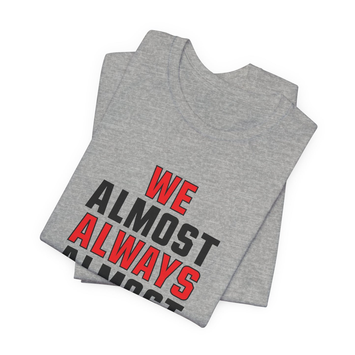 We Almost Always Almost Win - Atlanta Football