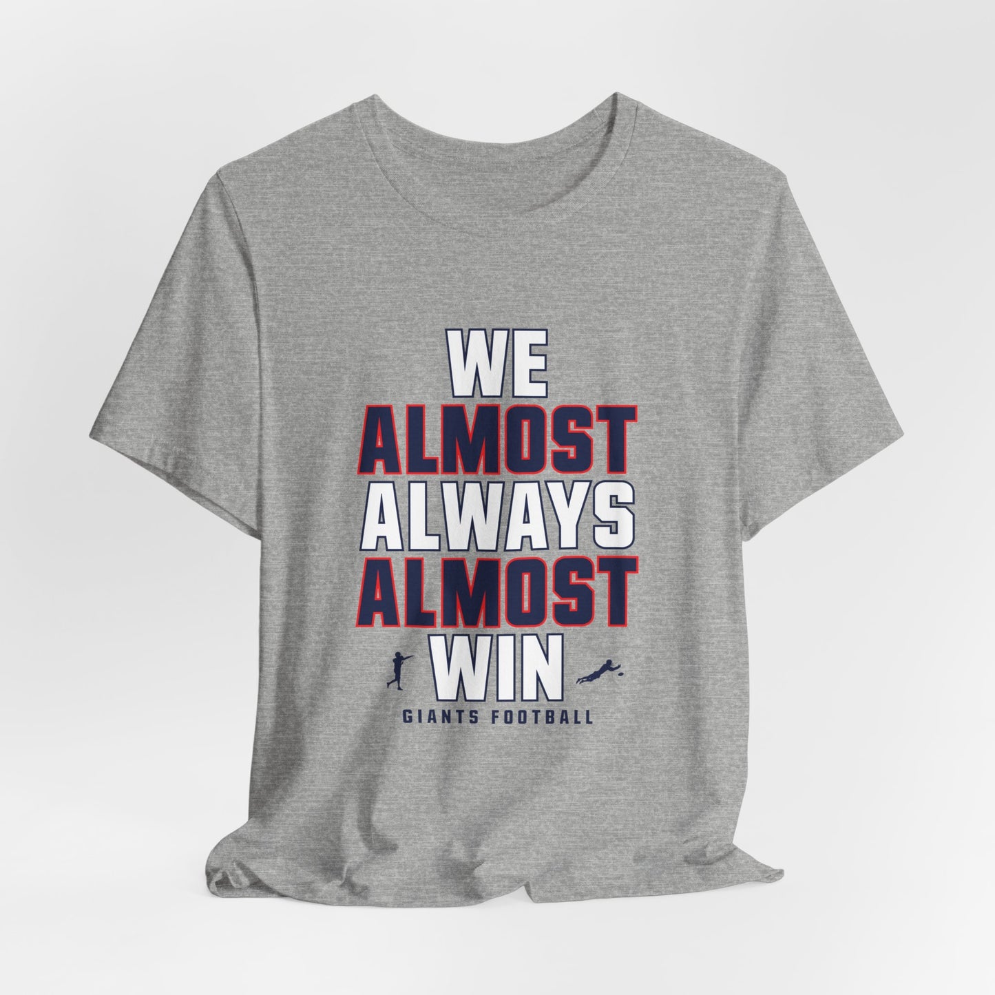 We Almost Always Almost Win - Giants Football