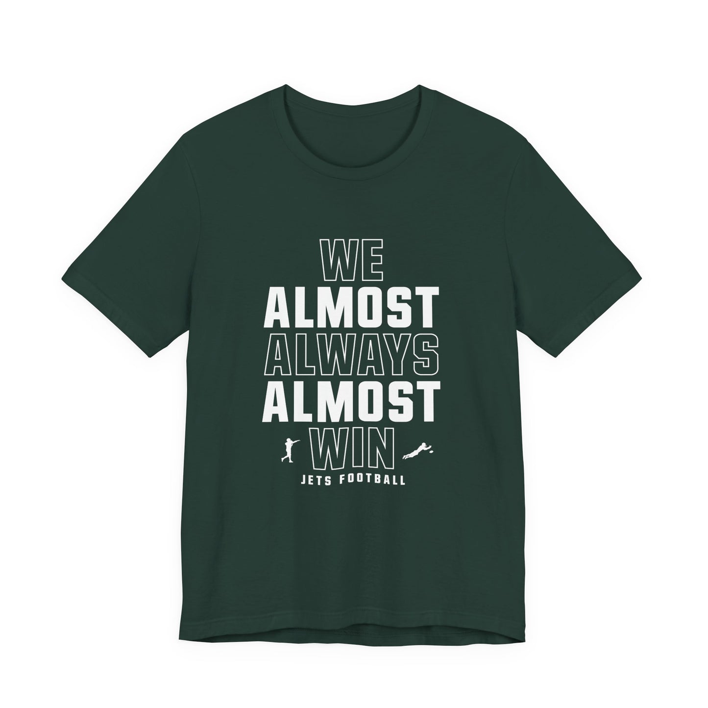 We Almost Always Almost Win - Jets Football