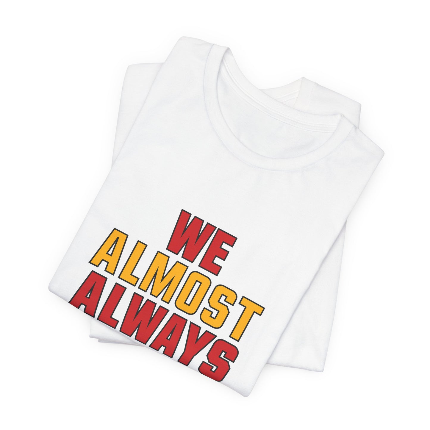 We Almost Always Almost Win - Kansas City Football