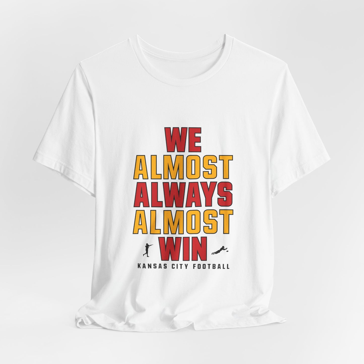 We Almost Always Almost Win - Kansas City Football