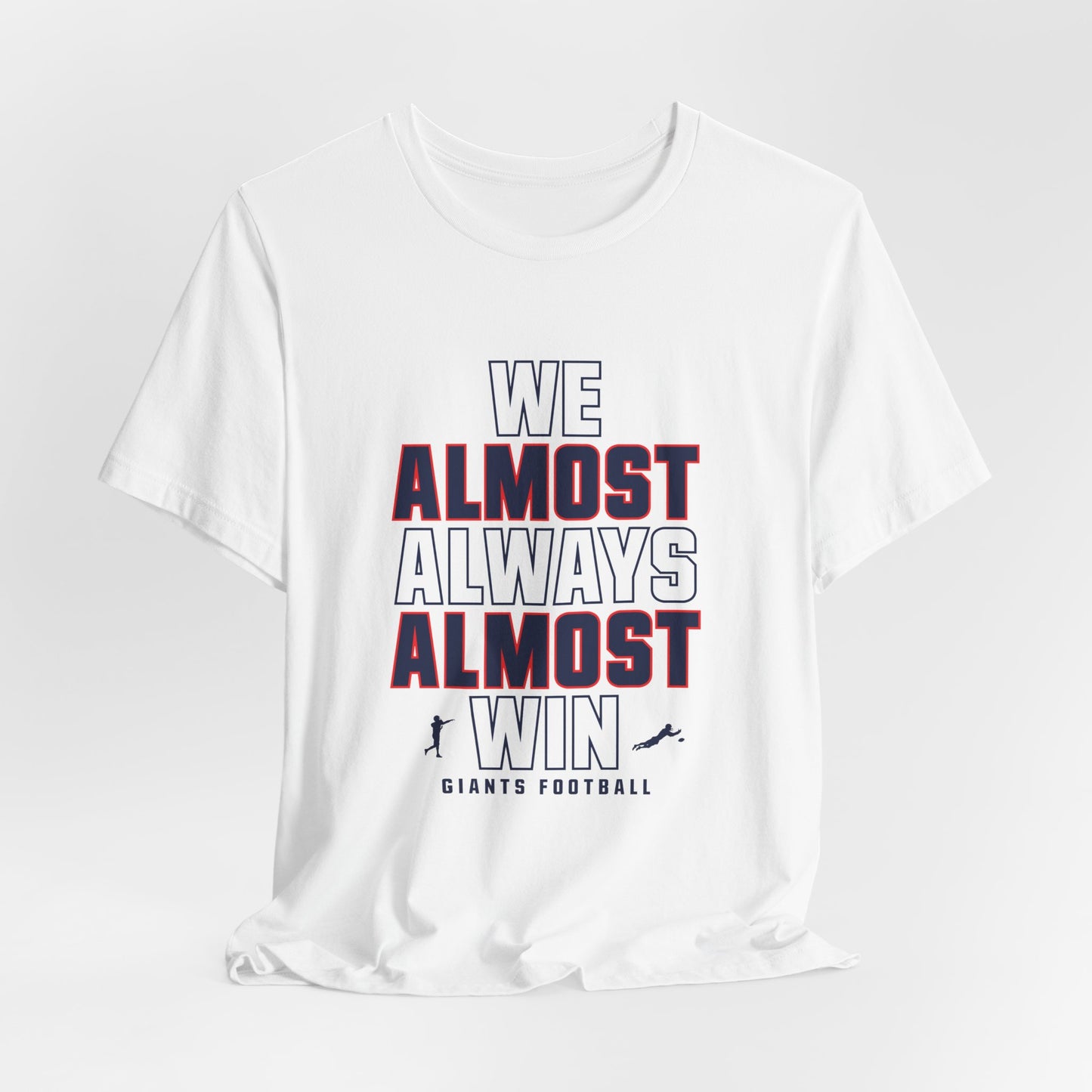 We Almost Always Almost Win - Giants Football