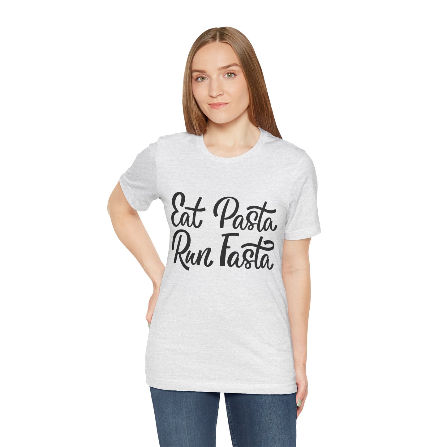Eat Pasta, Run Fasta T-Shirt — Funny Carb-Loving Running Tee