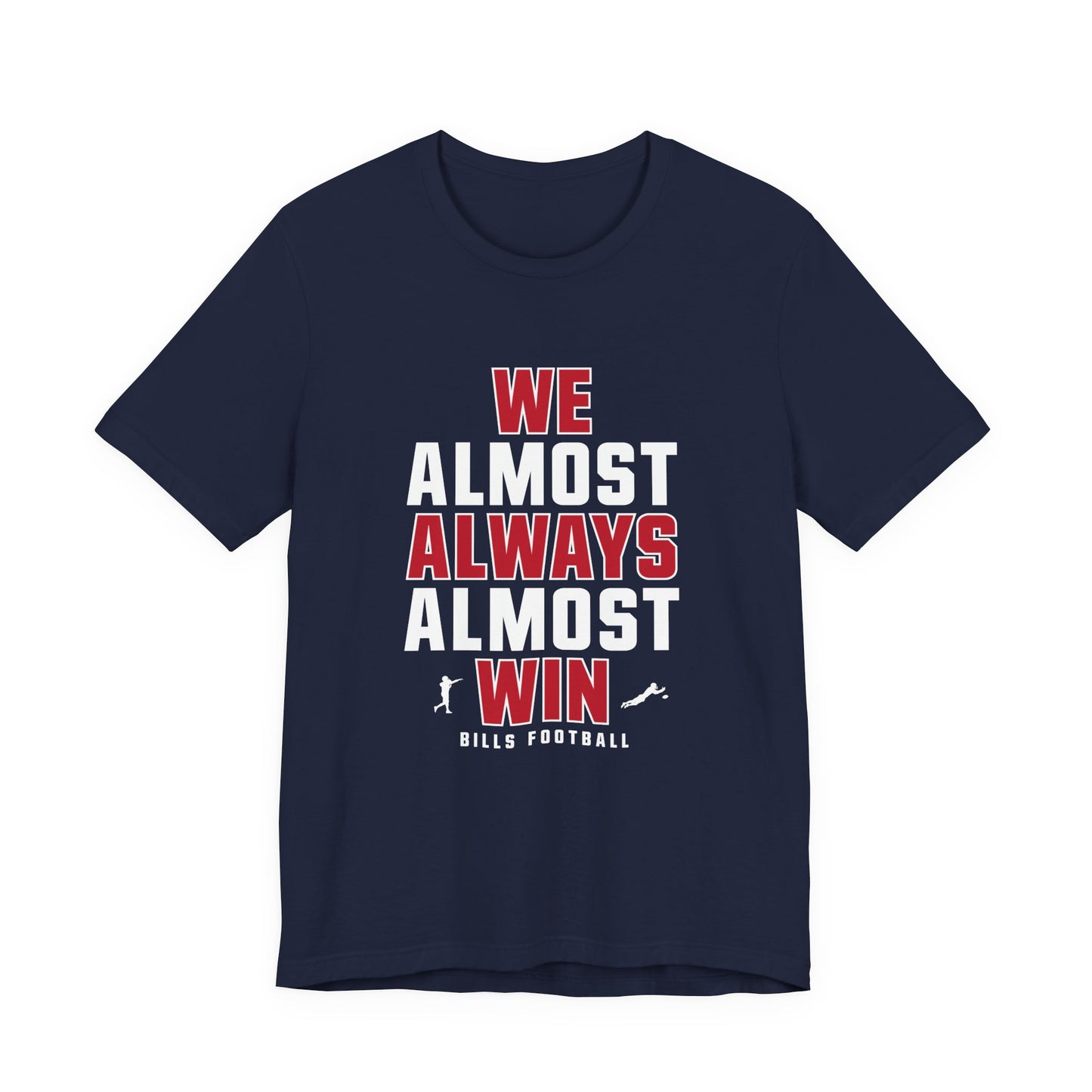 We Almost Always Almost Win - Buffalo Football