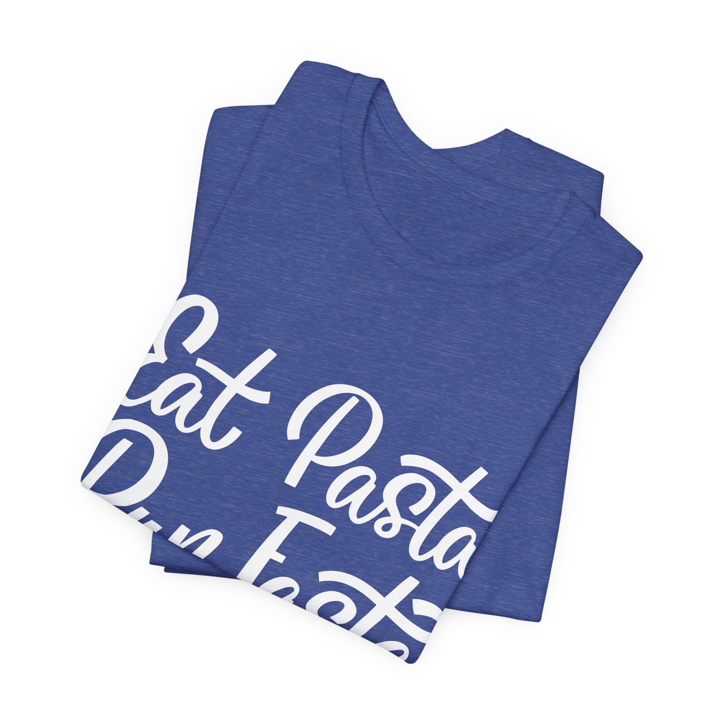 Eat Pasta, Run Fasta T-Shirt — Funny Carb-Loving Running Tee