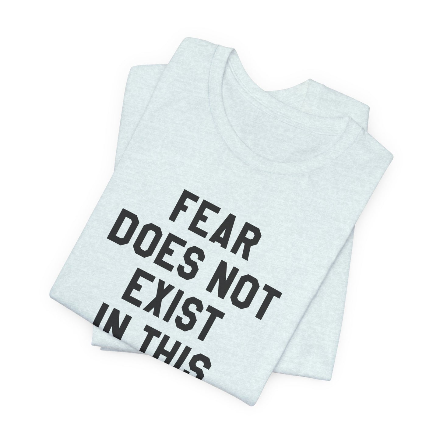 Fear Does Not Exist in This Dojo Karate Kid/Cobra Kai T-Shirt