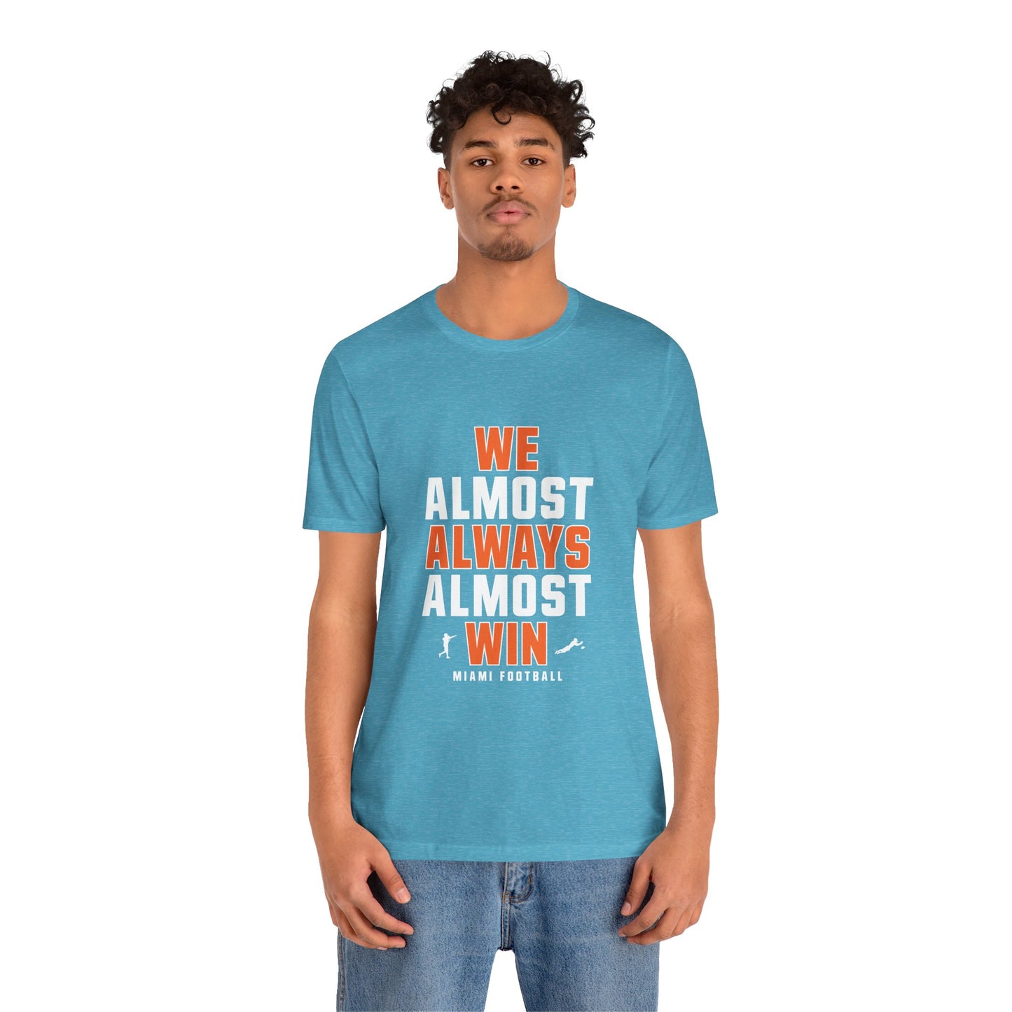 We Almost Always Almost Win - Miami Football