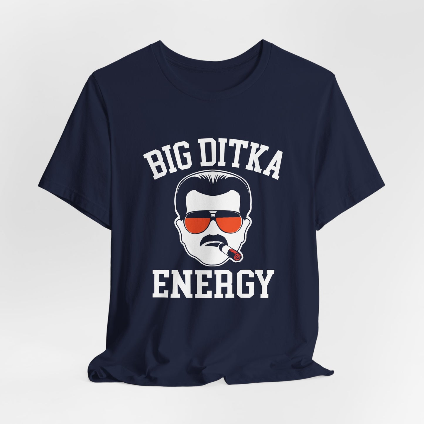 Big Ditka Energy T-Shirt — Funny Chicago Head Coach Football Tee