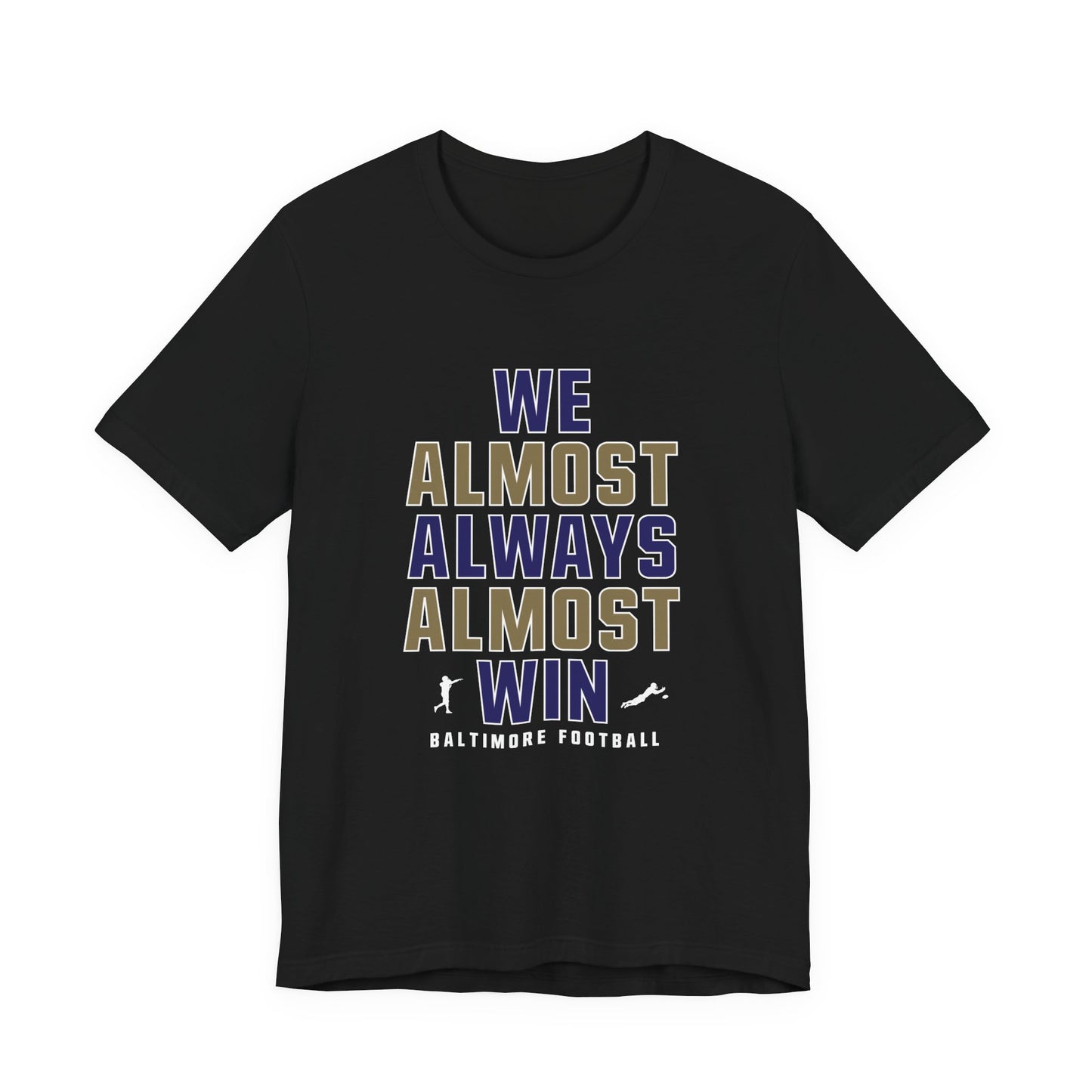 We Almost Always Almost Win – Baltimore Football
