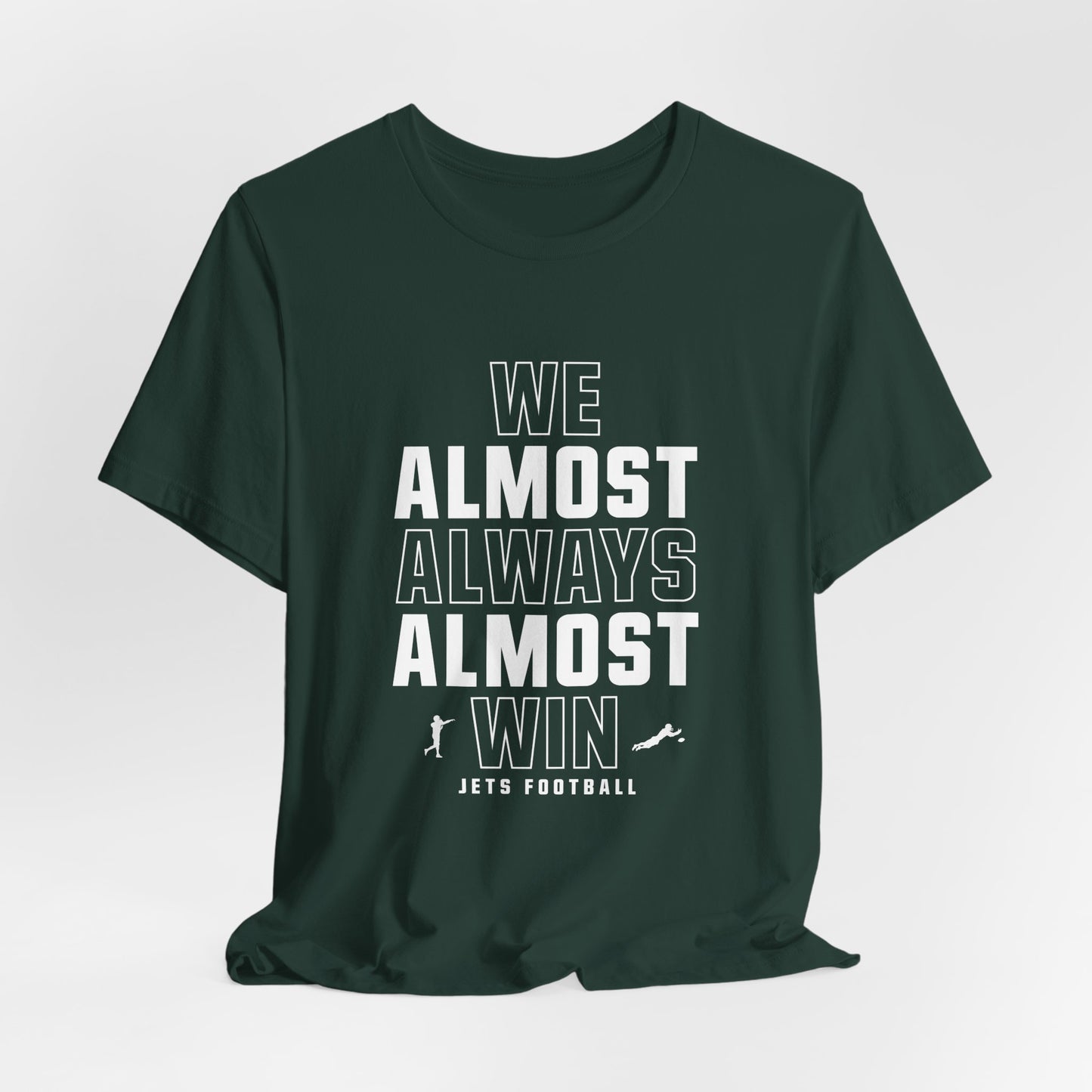 We Almost Always Almost Win - Jets Football