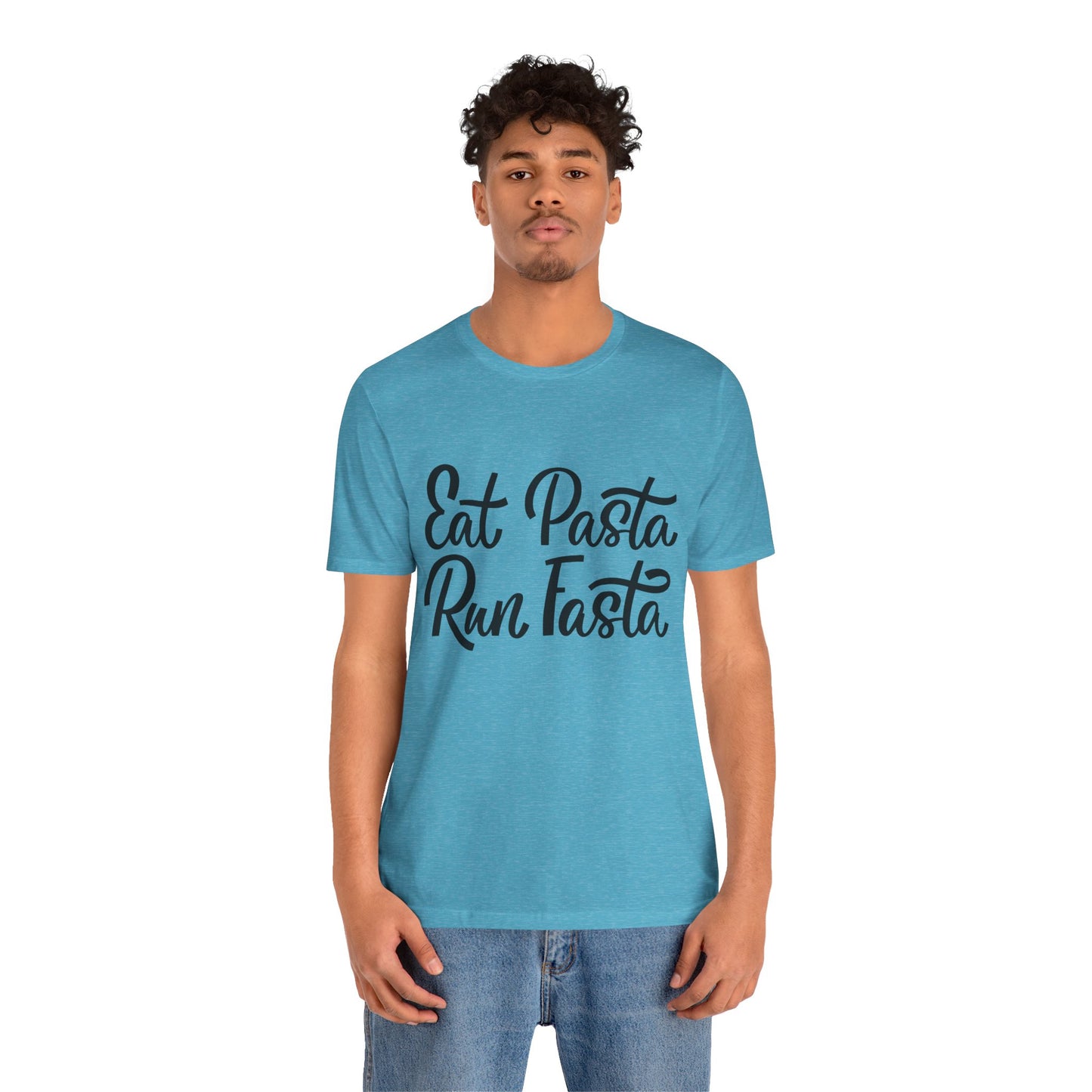 Eat Pasta, Run Fasta T-Shirt — Funny Carb-Loving Running Tee