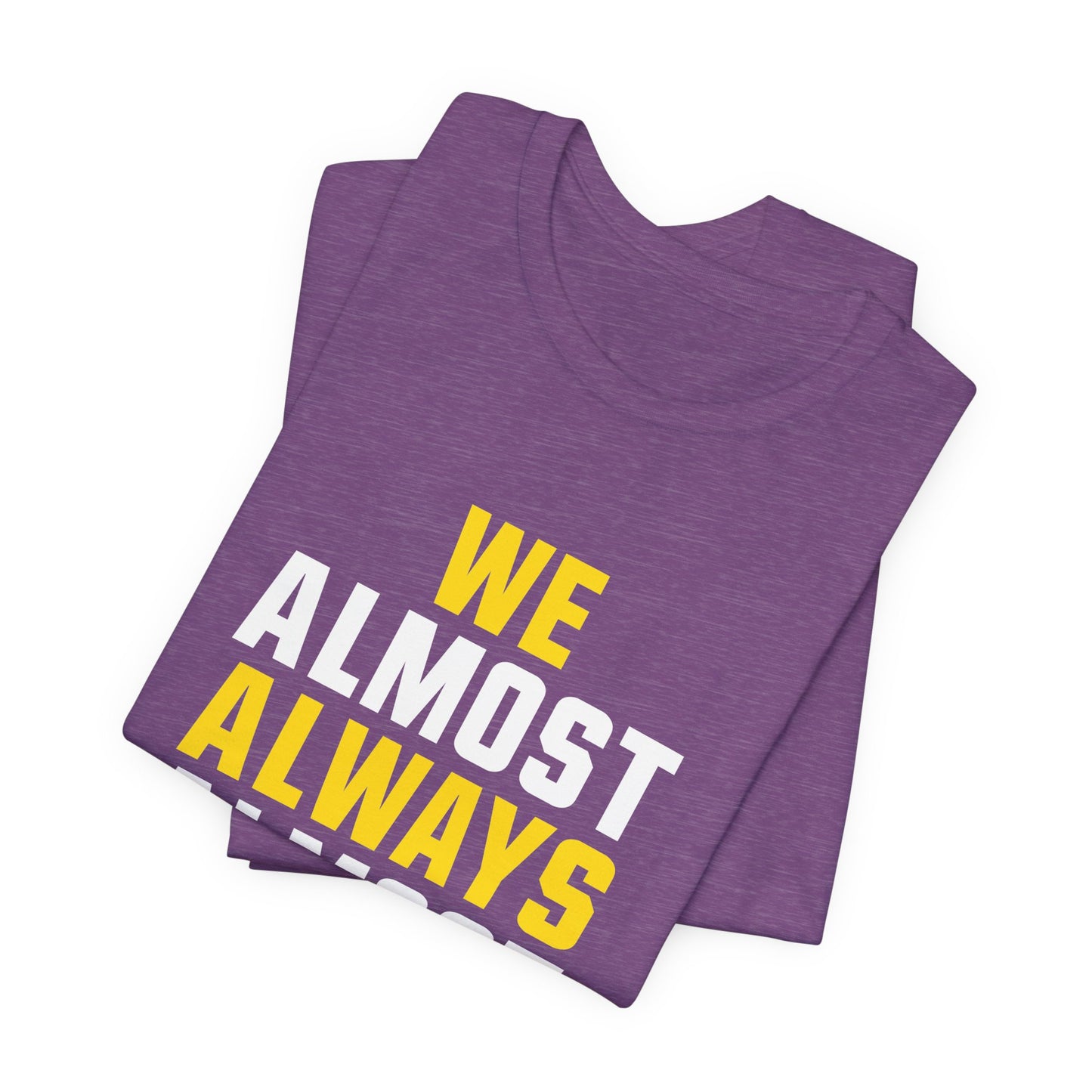 We Almost Always Almost Win - Minnesota Football