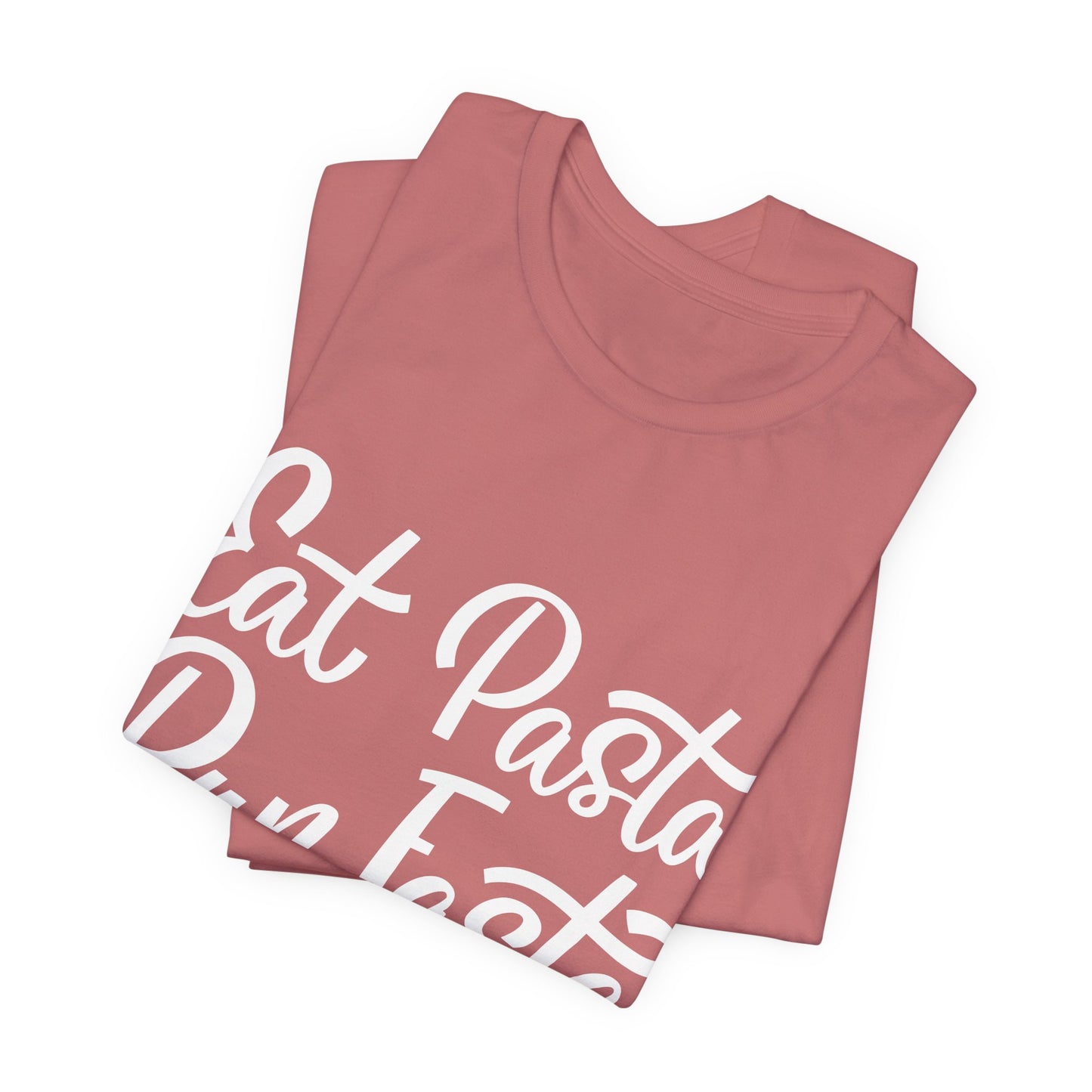 Eat Pasta, Run Fasta T-Shirt — Funny Carb-Loving Running Tee