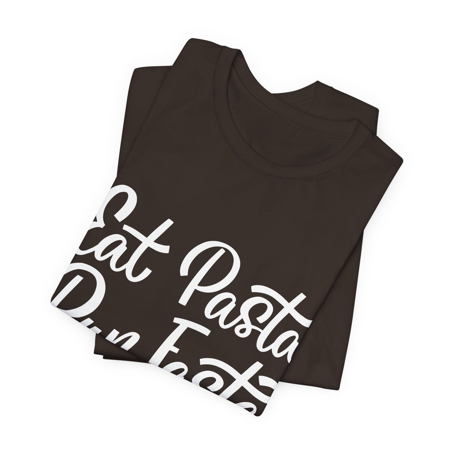 Eat Pasta, Run Fasta T-Shirt — Funny Carb-Loving Running Tee