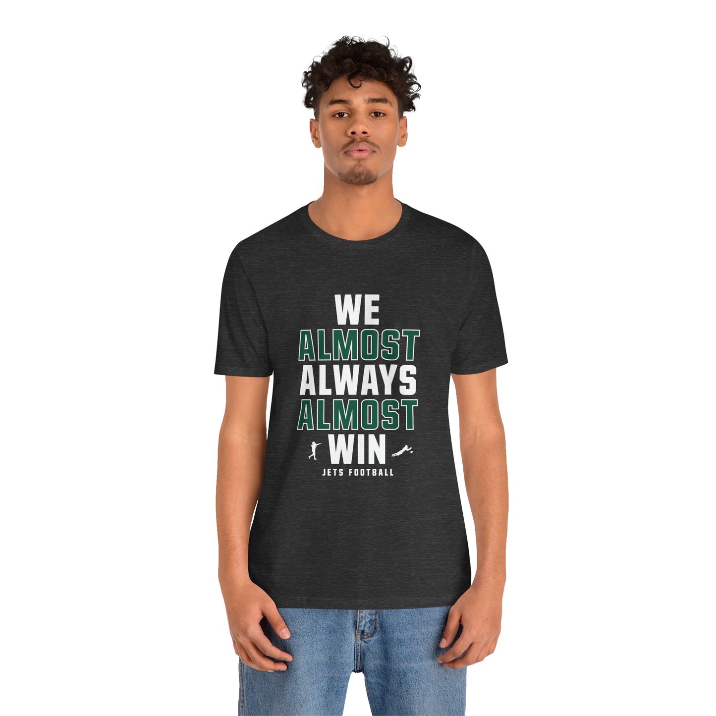 We Almost Always Almost Win - Jets Football