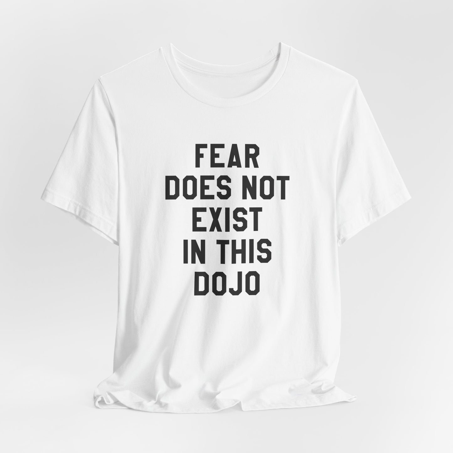 Fear Does Not Exist in This Dojo Karate Kid/Cobra Kai T-Shirt