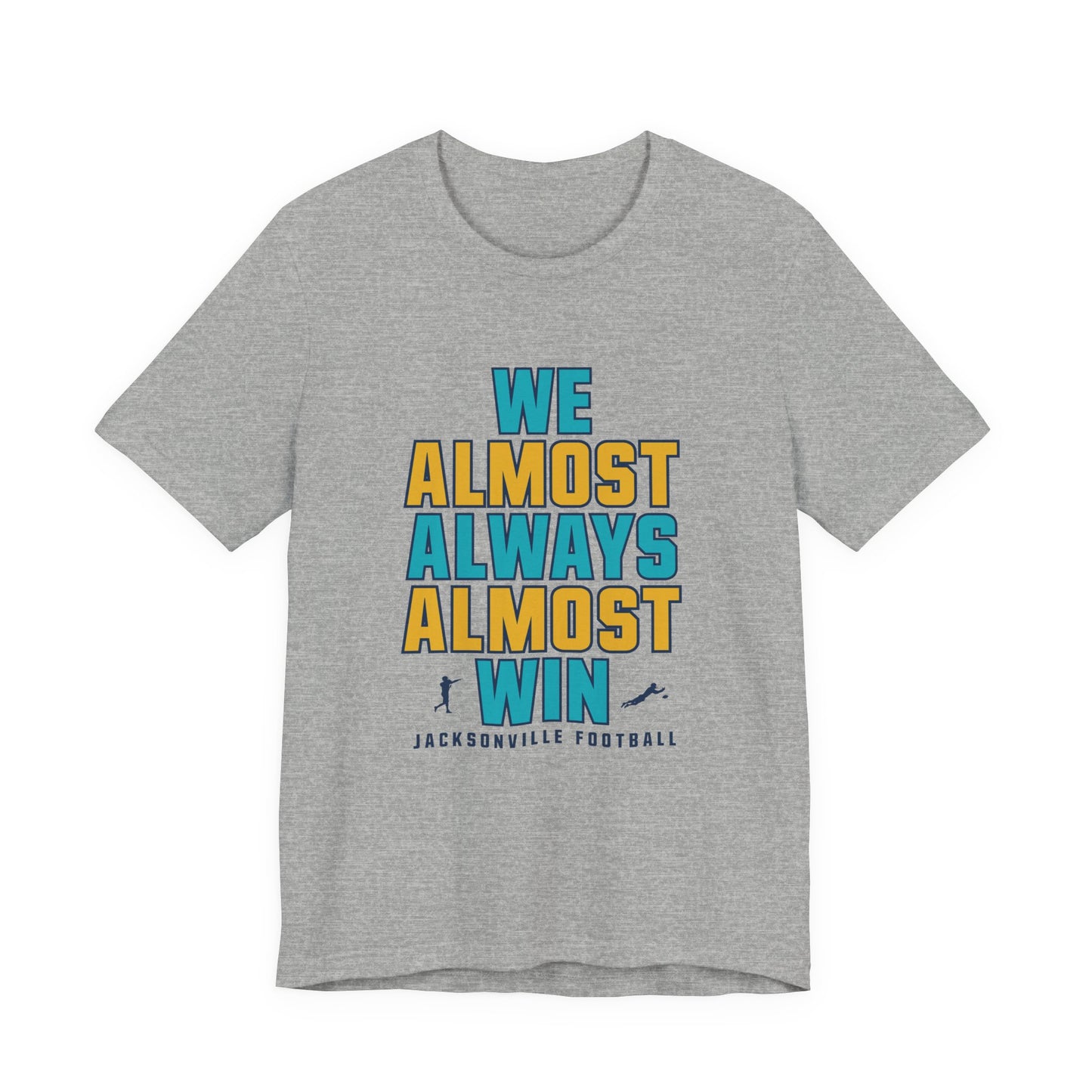 We Almost Always Almost Win - Jacksonville Football