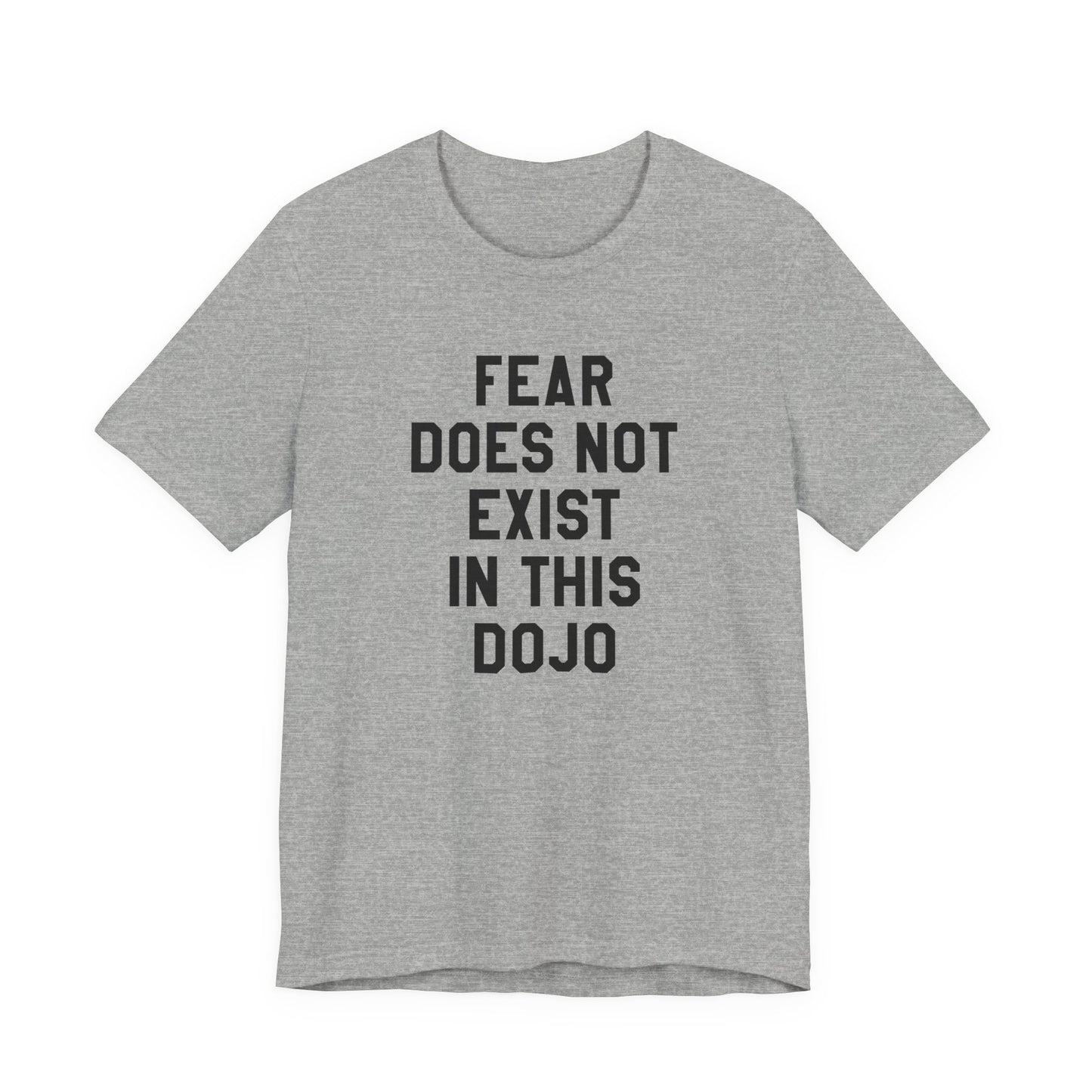 Fear Does Not Exist in This Dojo Karate Kid/Cobra Kai T-Shirt