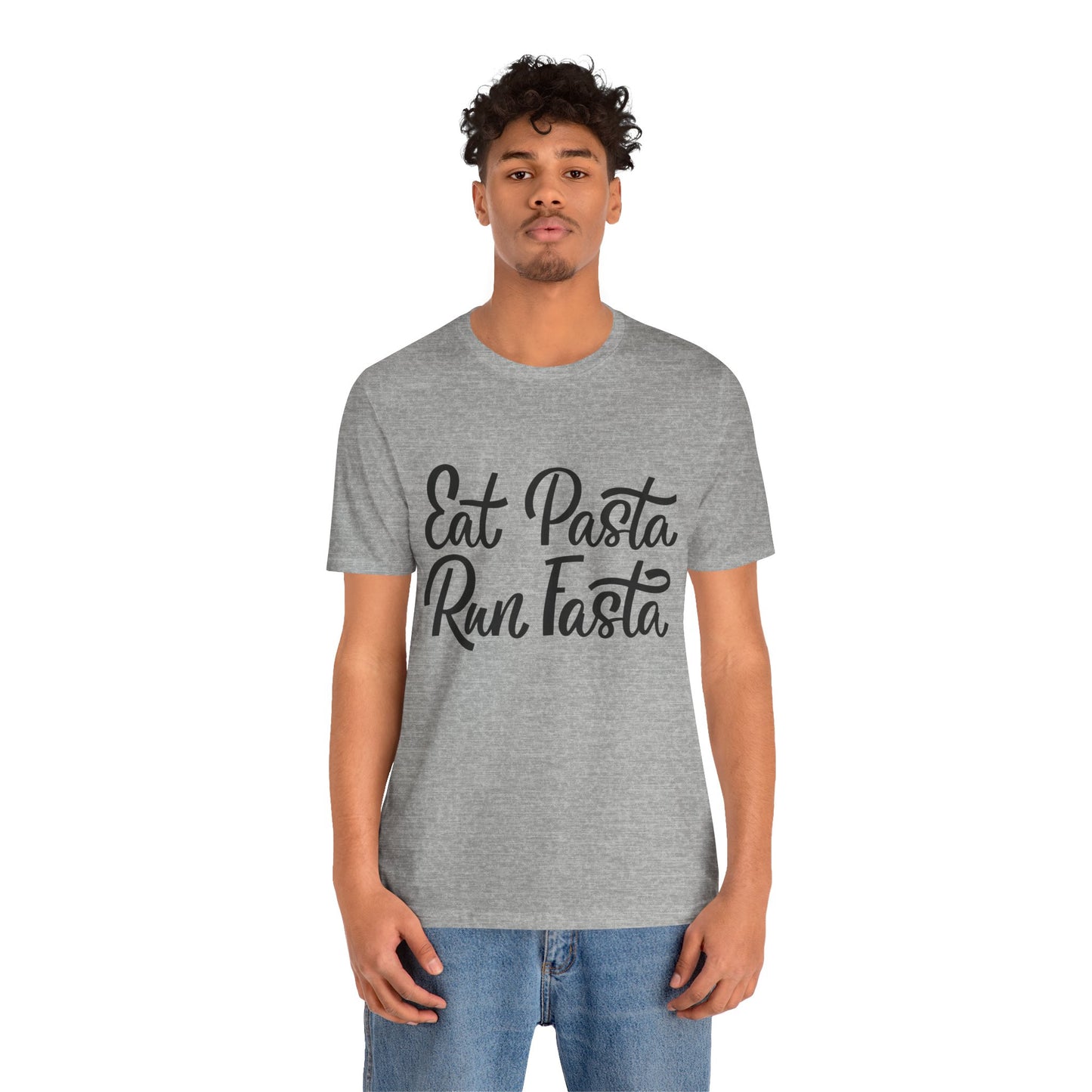 Eat Pasta, Run Fasta T-Shirt — Funny Carb-Loving Running Tee