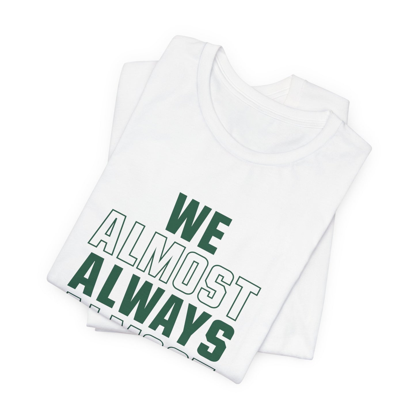 We Almost Always Almost Win - Jets Football