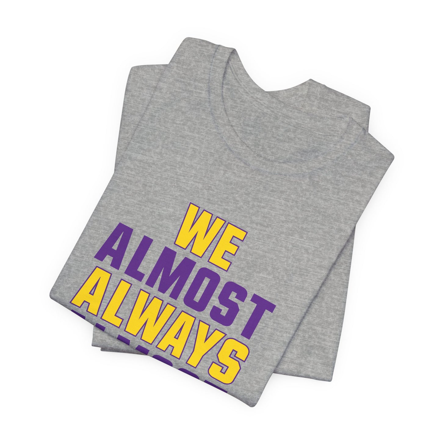 We Almost Always Almost Win - Minnesota Football