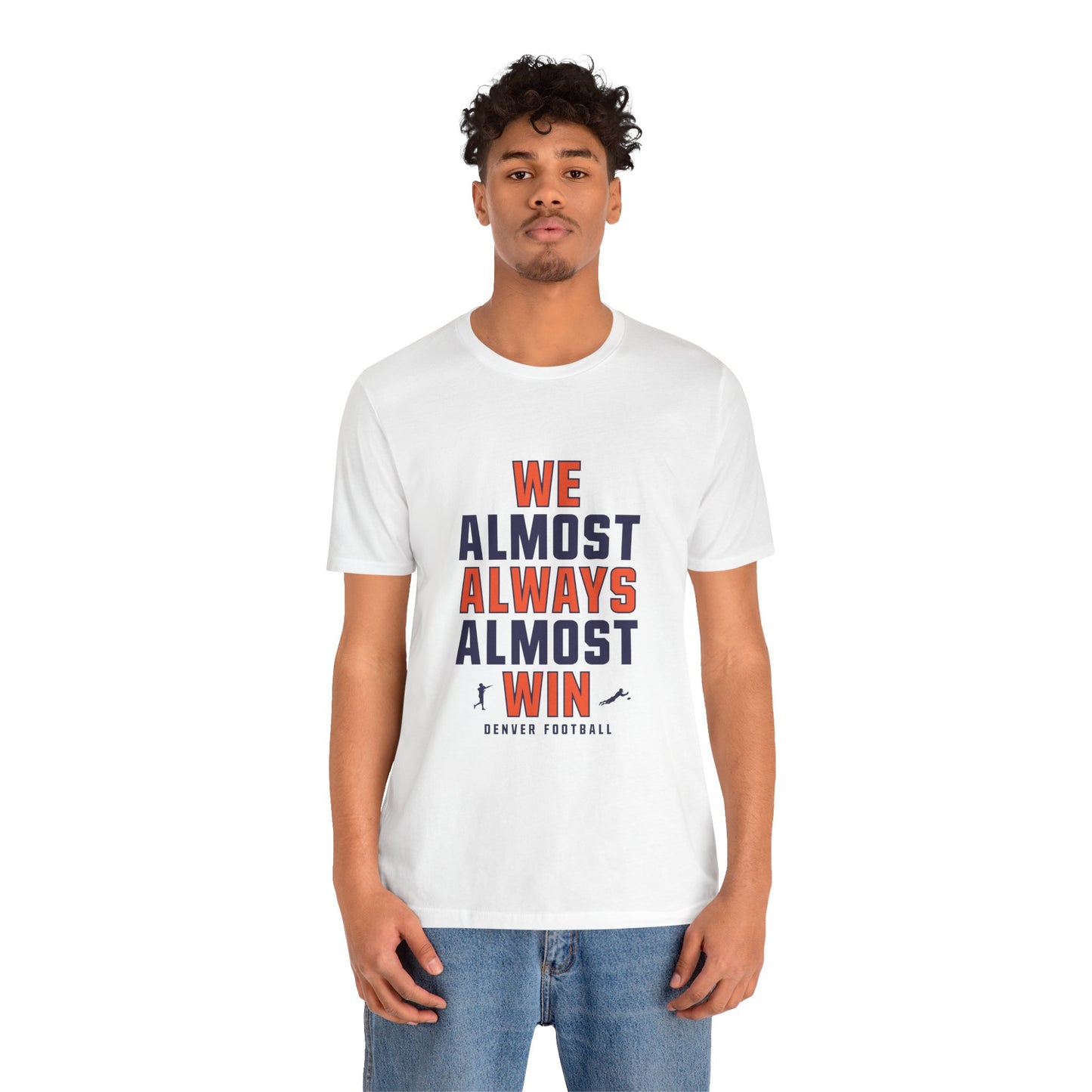We Almost Always Almost Win - Denver Football