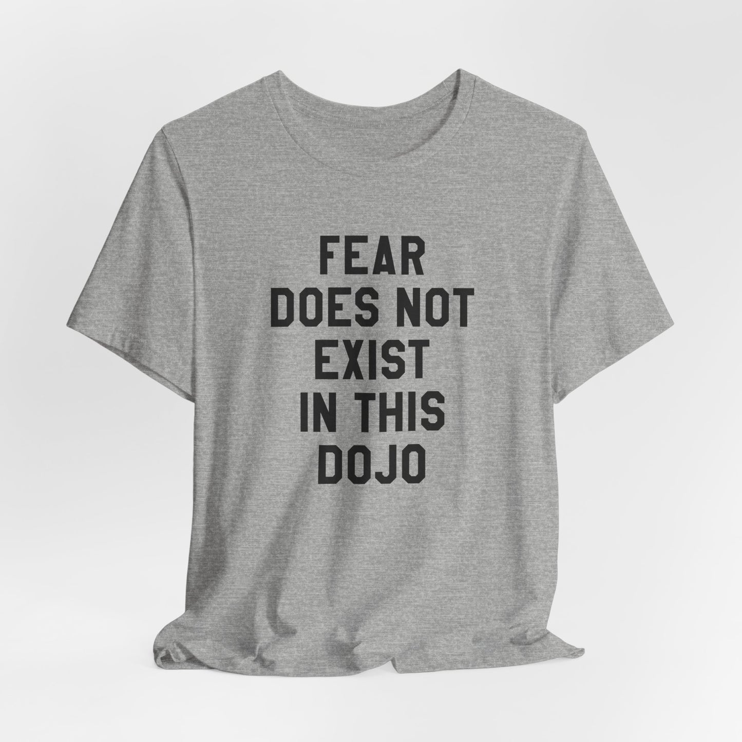 Fear Does Not Exist in This Dojo Karate Kid/Cobra Kai T-Shirt