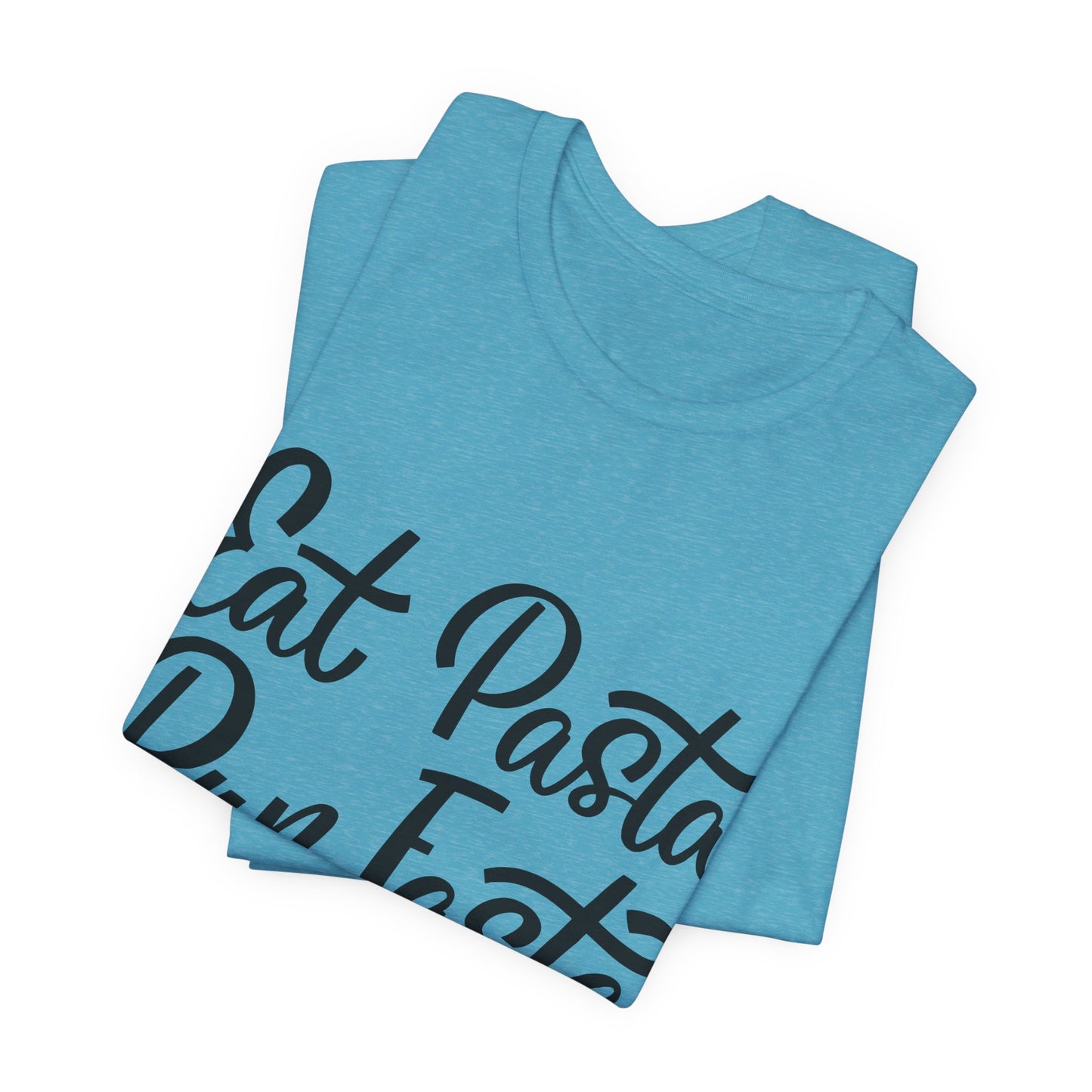 Eat Pasta, Run Fasta T-Shirt — Funny Carb-Loving Running Tee