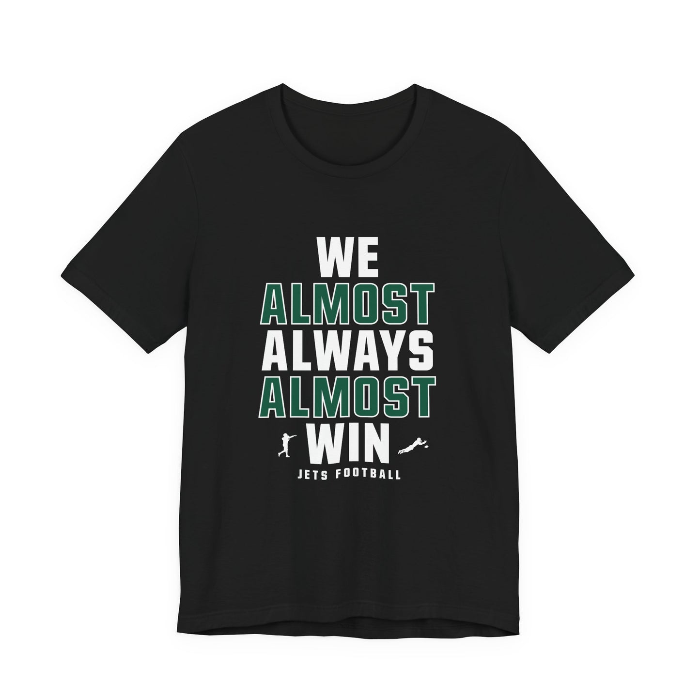 We Almost Always Almost Win - Jets Football