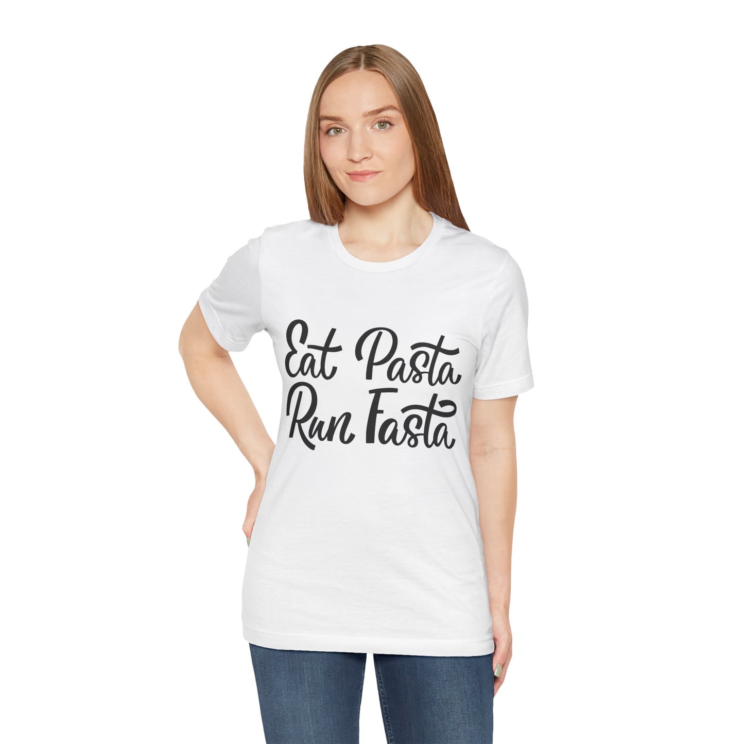 Eat Pasta, Run Fasta T-Shirt — Funny Carb-Loving Running Tee