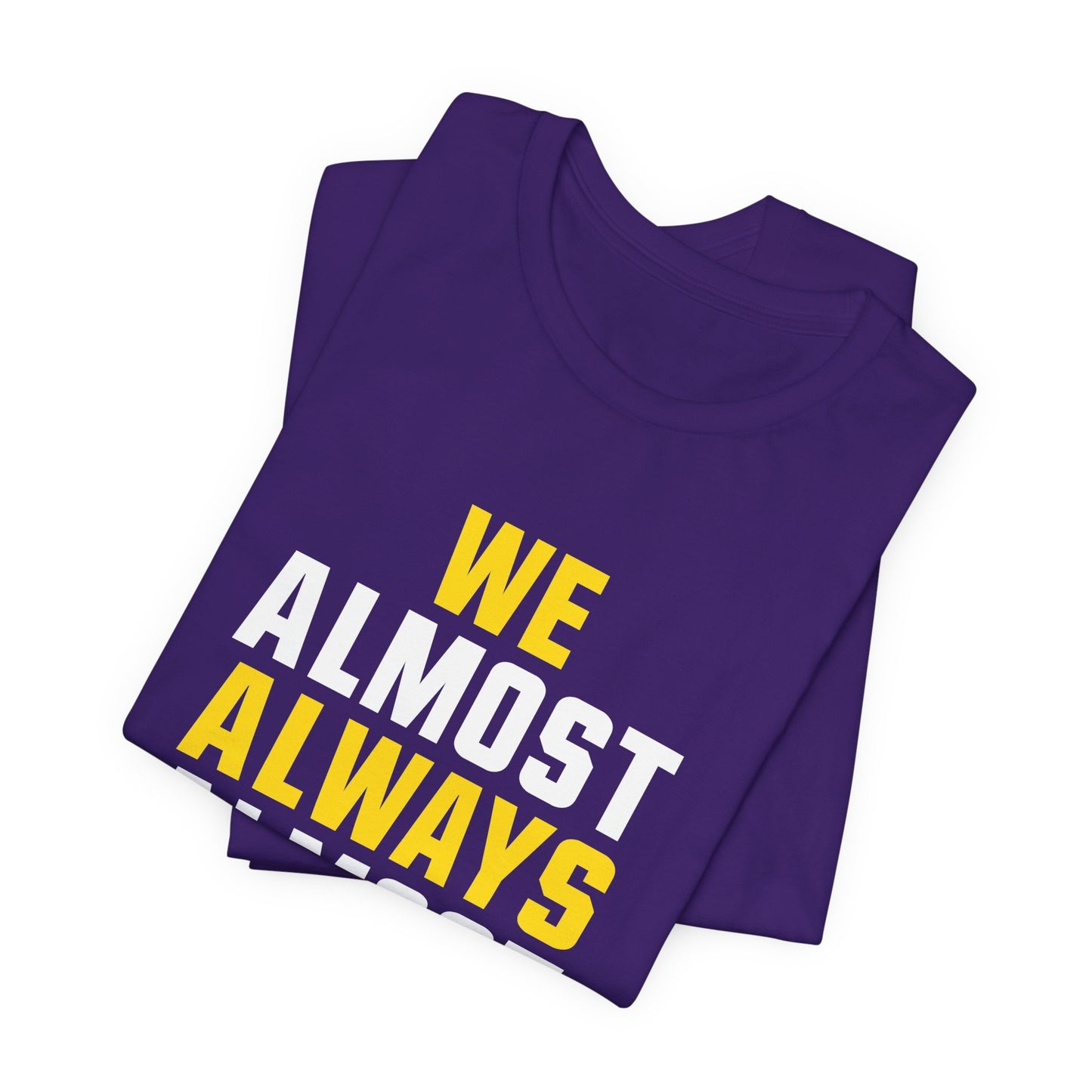 We Almost Always Almost Win - Minnesota Football