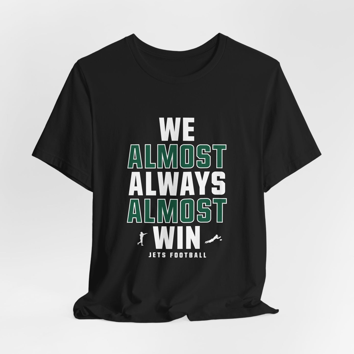 We Almost Always Almost Win - Jets Football