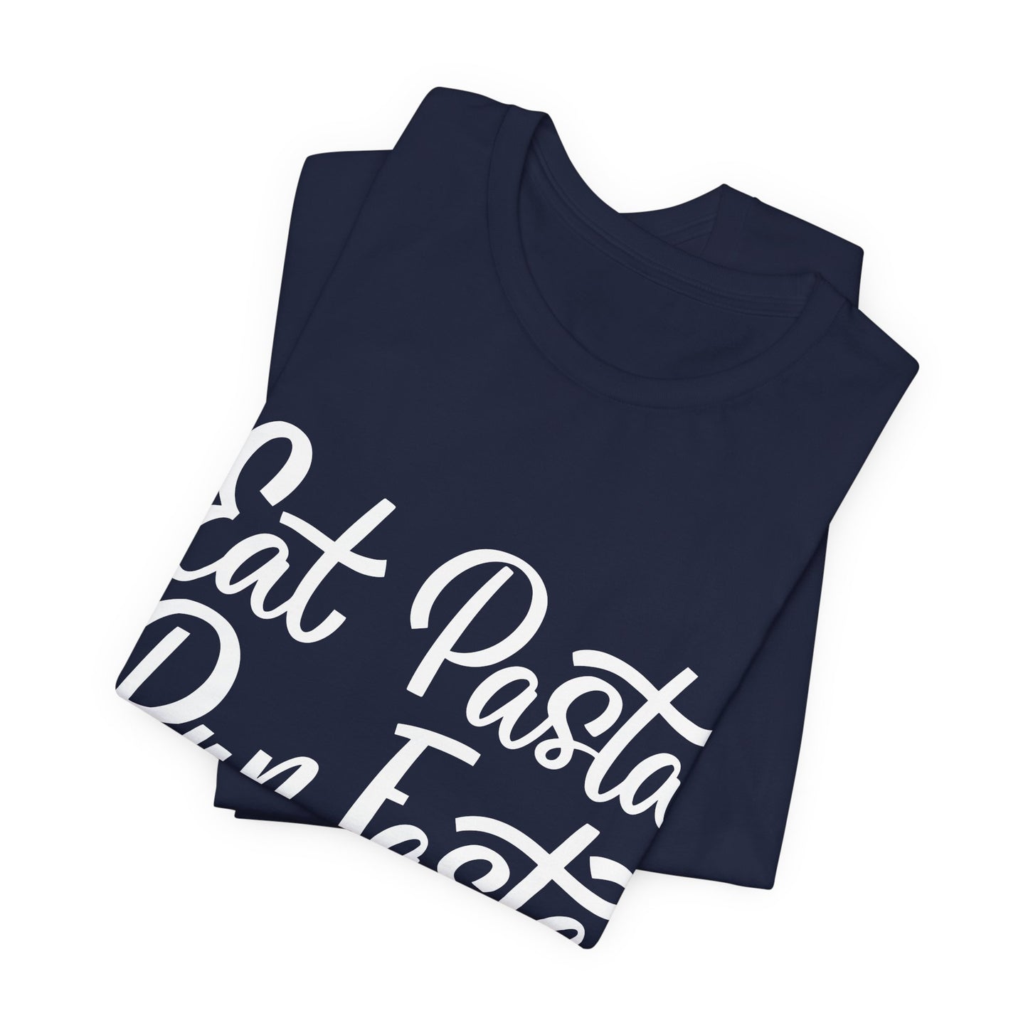 Eat Pasta, Run Fasta T-Shirt — Funny Carb-Loving Running Tee