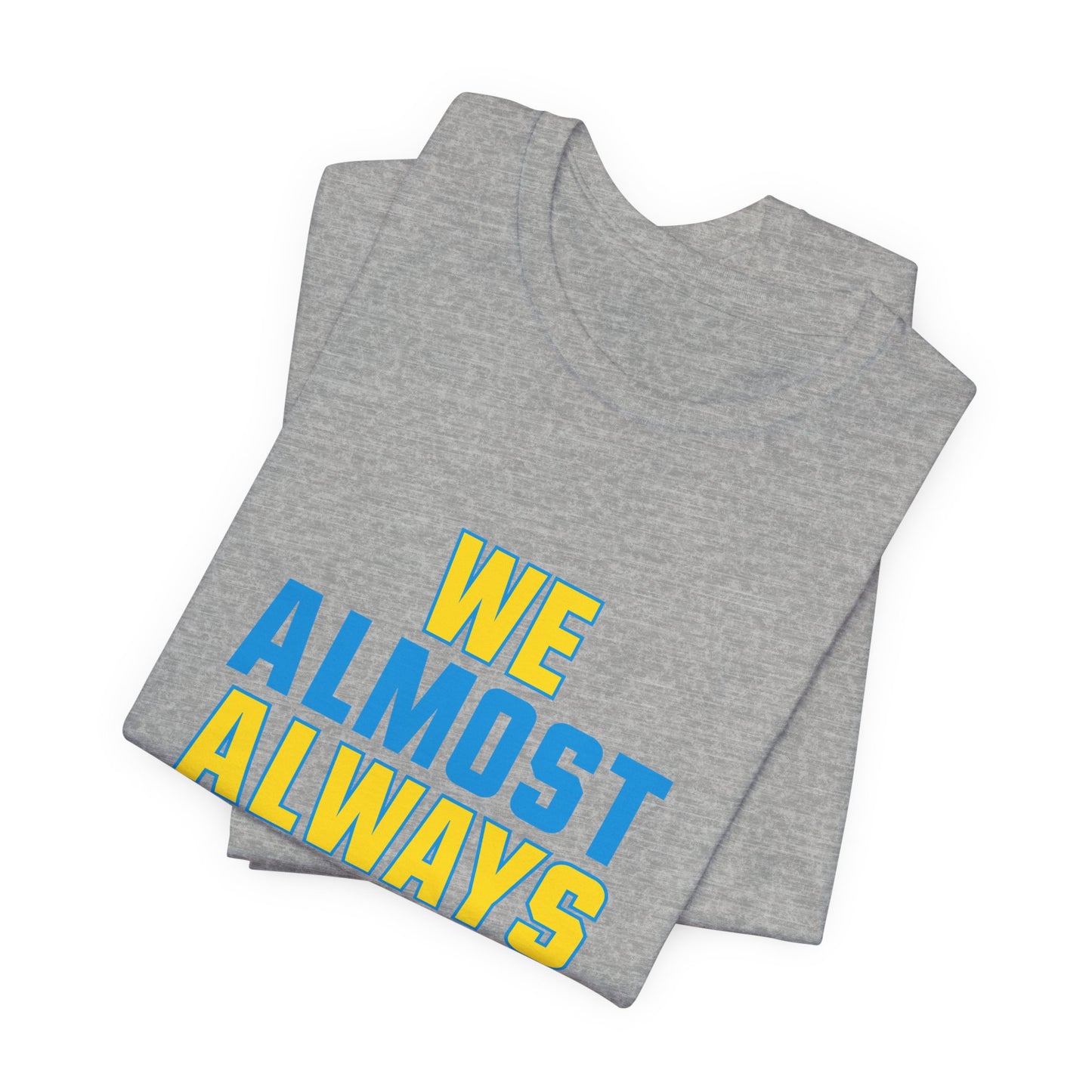 We Almost Always Almost Win - Chargers Football